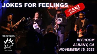 JOKES FOR FEELINGS LIVE Concert Full Set November 19 2023 Ivy Room Albany CA USA  East Bay SKA [upl. by Aikaz]