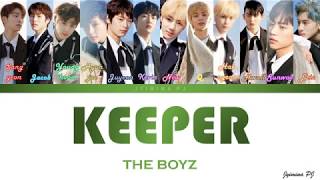 THE BOYZ 더보이즈  KeePer 지킬게 LYRICS COLOR CODEDHANROMENG [upl. by Acinnor537]