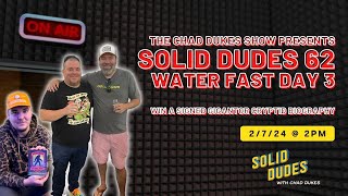 Solid Dudes with Chad Dukes 62 [upl. by Mctyre253]