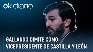 Gallardo dimite como vicepresidente de Castilla y León quotNo ha sido fácilquot [upl. by Papst]