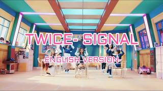 ENGLISH VERSION TWICE 트와이스 SIGNAL  EUYSIEE T [upl. by Siuqaj]