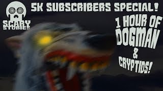 Dogmans Halloween Hangover 1 Hour 5K Subs Special [upl. by Stedt]