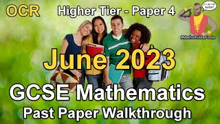 GCSE Maths OCR June 2023 Paper 4 Higher Tier Walkthrough [upl. by Dinan]