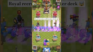 Royal recruits wall breaker deck 🤯  clash royale  shorts battleroyale [upl. by Adai]