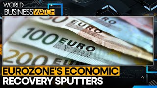 Eurozones economic recovery remains a stopandgo affair  World Business Watch  WION [upl. by Nosredna]