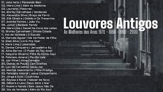 Louvores Antigos As Melhores dos Anos 1970 1980 1990 e 2000 [upl. by Ettesyl358]