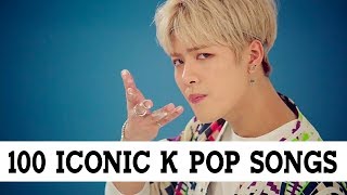 100 Iconic K Pop Songs [upl. by Thor]