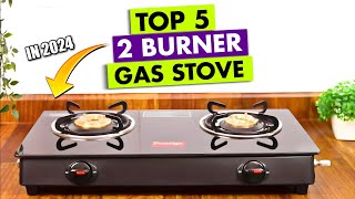 Top 5 2 Burner Gas Stove In 2024 🔥 Best 2 Burner Gas Stove 🔥 2 Burner Gas Stove Under 2000 🔥 Reviews [upl. by Hairaza280]