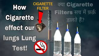 How Cigarette effect our lungsक्या Cigarette Filters सच में फ़र्क़ डालते हैंचौंकाने वाला Lung Test [upl. by Salita975]