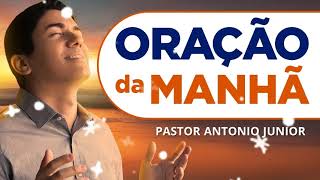 ORAÇÃO DA MANHÃ DE HOJE  2409  Faça seu Pedido de Oração  Pastor Antônio Júnior [upl. by Rodoeht]