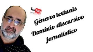 Gêneros textuais do domínio discursivo jornalístico [upl. by Lovash]