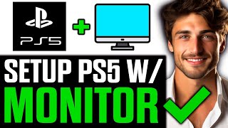 How To Setup PS5 with Monitor 2024 [upl. by Nurav900]