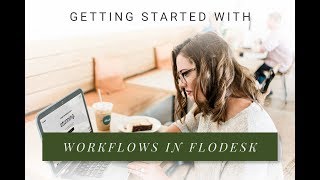 How to Set Up Flodesk Workflows for Automation  Create a Welcome Sequence [upl. by Bocaj]