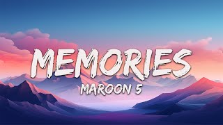 1 Hour  Maroon 5  Memories Lyrics [upl. by Laddie]