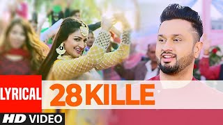 Gippy Grewal 28 Kille Full Lyrical Song  Roshan Prince  Rubina Bajwa  Laavaan Phere [upl. by End812]