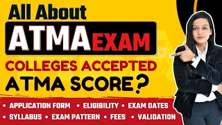 ATMA Exam Full Details  Eligibility  Test Date  Exam Mode  Exam Pattern  Syllabus  Colleges [upl. by Eemyaj357]