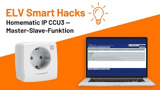 Homematic IP Master Slave Funktion an der CCU  ELV Smart Hacks [upl. by Jannel]