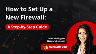 How to Set Up a Firewall A StepbyStep Guide [upl. by Rogers935]