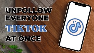 How To Unfollow Everyone On TikTok At Once [upl. by Asillem]