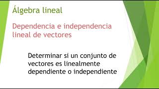 Conjuntos linealmente dependientes e independientes [upl. by Eentihw]