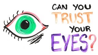 Can You Trust Your Eyes [upl. by Nador]