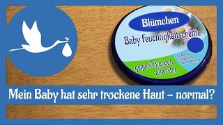 Nach der Geburt Mein Baby hat sehr trockene Haut  ist das normal [upl. by Wiltz]