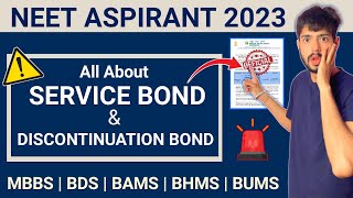 All about Service Bond amp Discontinuation Bond of all States in MBBS  BDS  BAMS  AYUSH  NEET 2023 [upl. by Abla827]