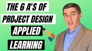 The 6 As of PBL Project Design Applied Learning  PBL Simplified [upl. by Ahseya]