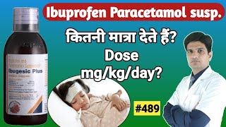 ibuprofen and paracetamol suspension  ibugesic plus syrup dosage [upl. by Onailime]