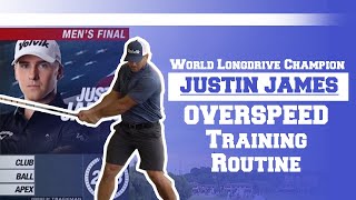 Justin James Overspeed Training Routine  World Long Drive Champion [upl. by Dodge750]