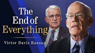 The Presidential Election Failing Higher Education and The End of Everything  Victor Davis Hanson [upl. by Tterraj]