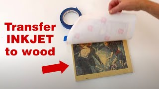 How to transfer an inkjet photo to wood [upl. by Hootman389]