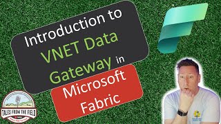 Introduction to Microsoft Fabric VNET Data Gateway [upl. by Tahpos]