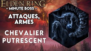 Elden Ring  Minute Boss Attaques et Armes ► Chevalier putrescent [upl. by Jefferey]