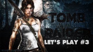 Tomb Raider Lets Play 3 [upl. by Possing]