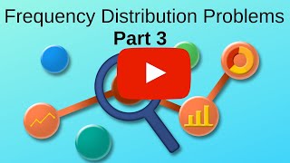 Frequency distribution  Part 3 [upl. by Jamesy]