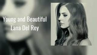 Young and Beautiful  Lana Del Rey Lyrics [upl. by Billmyre66]