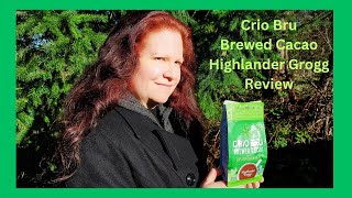 Crio Bru Highlander Grogg Brewed Cacao Review [upl. by Ahsenat565]