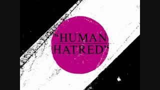 Vaccine  Human Hatred 7quot Full [upl. by Darken]