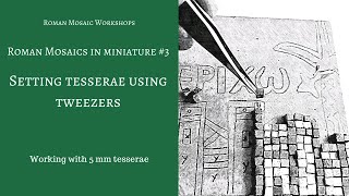 Using tweezers to set tesserae in a mosaic [upl. by Neltiac]