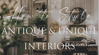 HOW TO DECORATE with Antique Unique amp Vintage Pieces  Our Top 8 Insider Design Tips [upl. by Ardie]