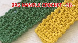 BAG HANDLE CROCHET 38 ÇANTA SAPI YAPIMI 38 [upl. by Shoifet]