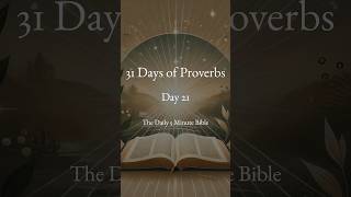 31 Days of Proverbs  Day 21 [upl. by Daigle645]