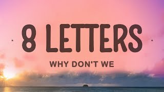 Why Dont We  8 Letters [upl. by Dreda]