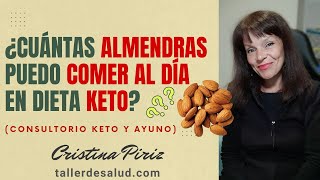 ¿CUÁNTAS ALMENDRAS COMER AL DIA EN DIETA KETO [upl. by Nonah]