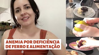 ANEMIA FERROPRIVA  ALIMENTOS RICOS EM FERRO E VITAMINA C  NUTRICIONISTA JULIANA OLIVEIRA [upl. by Ogg]