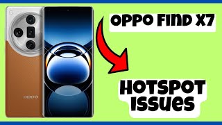 Hotspot not working Oppo Find X7  How to solve hotspot issues  Hotspot Problems solved [upl. by Manus]