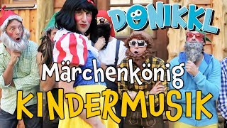 ♫ Kinderlied ♫ MärchenKönig ♫ DONIKKL Kinderlieder ♫ Singen Tanzen Bewegen [upl. by Rebm]