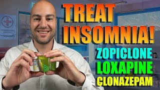 How I Treat My Insomnia  Zopiclone  Clonazepam  Loxapine [upl. by Materse]