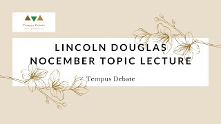 Lincoln Douglas 2020 Nocember Topic Analysis [upl. by Eneirda]